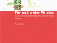 Für und wider Wildnis