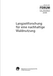 Langzeitforschung für eine nachhaltige Waldnutzung