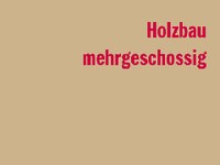 Holzbau - mehrgeschossig