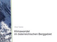 Klimawandel im österreichischen Berggebiet