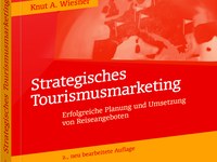 Strategisches Tourismusmarketing - Erfolgreiche Planung und Umsetzung von Reiseangeboten