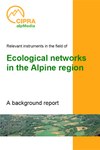 Relevant instruments in the field of Ecological networks in the Alpine region