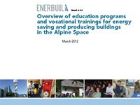 Overview of education programs and vocational trainings for energy saving and producing buildings in the Alpine Space