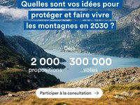 Consultation citoyenne - Quelles sont vos idées pour protéger et faire vivre les montagnes en 2030 ?