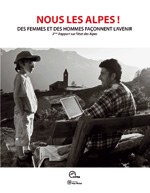 Nous les Alpes ! - Nouvelle édition du 3ème Rapport sur l'état des Alpes