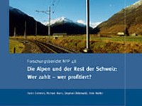 Les Alpes et le reste de la Suisse : Qui paie - qui profite ?