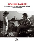 Nous les Alpes ! - 3ème Rapport sur l'état des Alpes