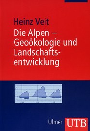Die Alpen - Geoökologie und Landschaftsentwicklung (Le Alpi - Geoecologia e sviluppo del paesaggio)