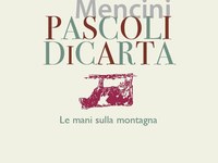 Pascoli di carta. Le mani sulla montagna.