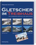 Gletscher im Treibhaus (Ledeniki v topli gredi)