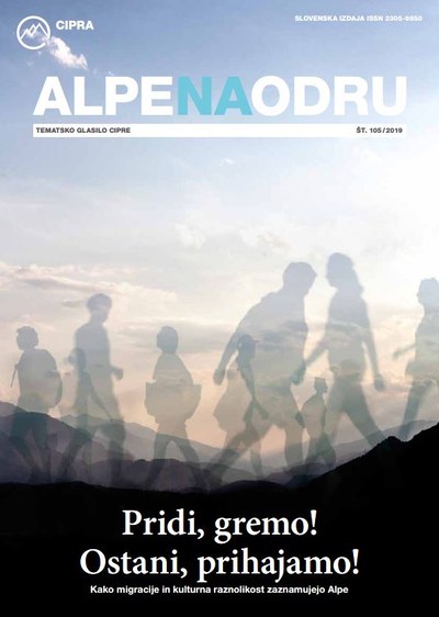 Alpe na odru št. 105 - »Pridi, gremo! Ostani, prihajamo!«